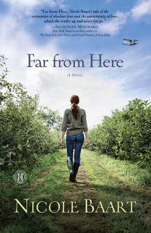 Far from Here : A Novel by Nicole Baart - Paperback
