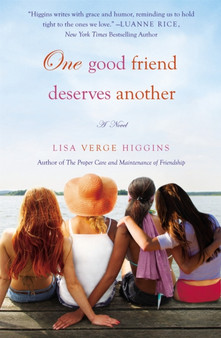 One Good Friend Deserves Another by Lisa Verge Higgins - Paperback