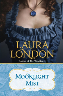 Moonlight Mist by Laura London - Paperback