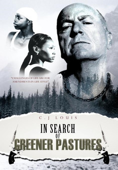 In Search of Greener Pastures by C.J. Louis - Hardback