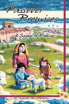 Passover Promises : A Sequel to Promises by SUSAN A. PERKINS - Paperback
