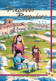 Passover Promises : A Sequel to Promises by SUSAN A. PERKINS - Hardback