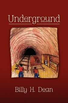 Underground by Billy H Dean - Paperback