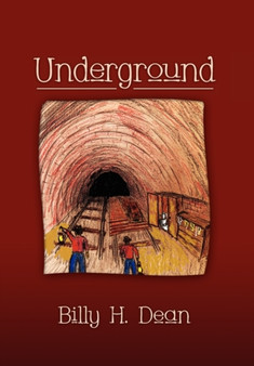 Underground by Billy H Dean - Hardback