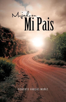 Mojado En Mi Pais by Roberto Vargas Mu Iz - Paperback