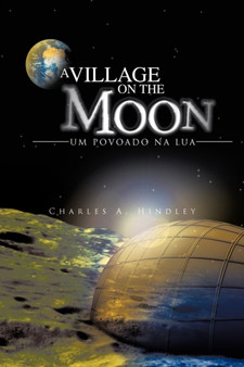 A Village on the Moon by Charles A Hindley - Paperback
