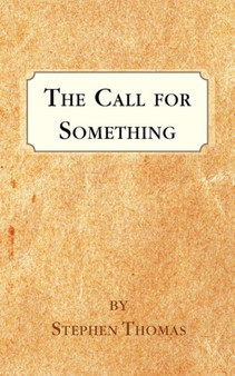 The Call for Something by Stephen Thomas - Paperback