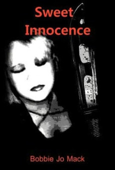 Sweet Innocence by Bobbie Jo Mack - Hardback