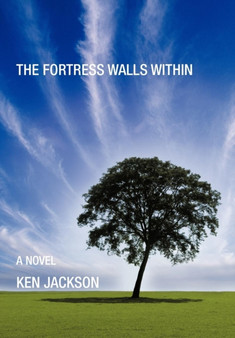 The Fortress Walls Within by Ken Jackson - Hardback