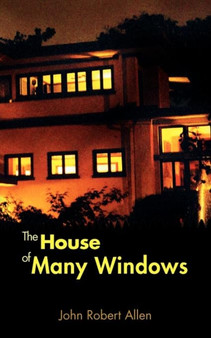 The House of Many Windows by John Robert Allen - Paperback