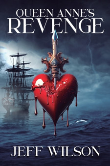 Queen Anne's Revenge by Jeff Wilson - Paperback