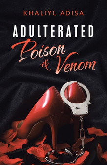 Adulterated : Poison & Venom by Khaliyl Adisa - Paperback