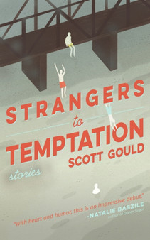 Strangers to Temptation by Scott Gould - Paperback
