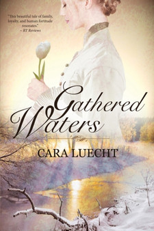 Gathered Waters by Cara Luecht - Paperback