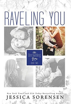 Raveling You by Jessica Sorensen - Hardback