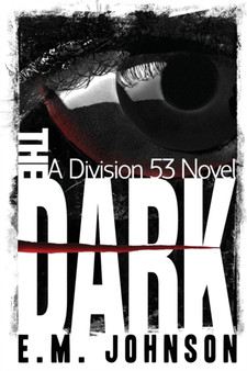The Dark by E M Johnson - Paperback