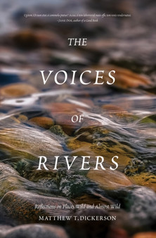 Voices of Rivers by Matthew Dickerson - Paperback