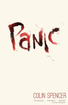 Panic by Professor Colin Spencer - Paperback
