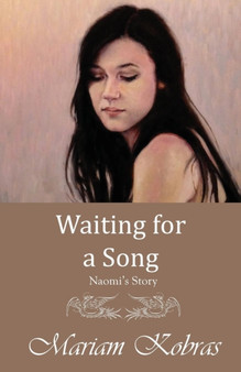 Waiting for a Song, Naomi's Story by Mariam Kobras - Paperback