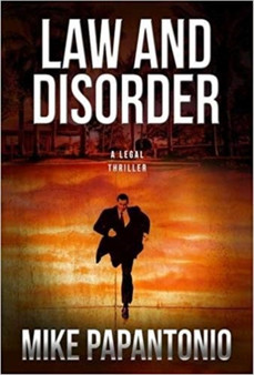 Law and Disorder by Mike Papantonio - Hardback