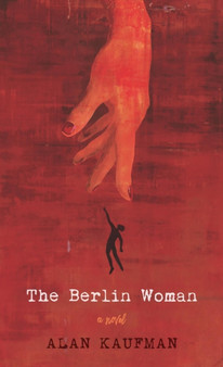 The Berlin Woman by Alan Kaufman - Paperback
