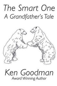 The Smart One : A Grandfather's Tale by Ken Goodman - Paperback