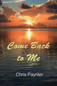 Come Back to Me by Chris Paynter - Paperback