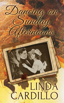 Dancing on Sunday Afternoons by Linda Cardillo - Paperback