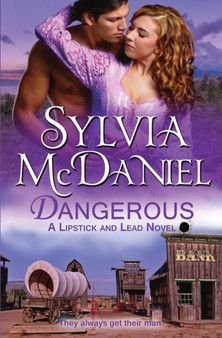 Dangerous : 3 by Sylvia McDaniel - Paperback