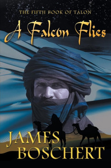 A Falcon Flies by James Boschert - Paperback