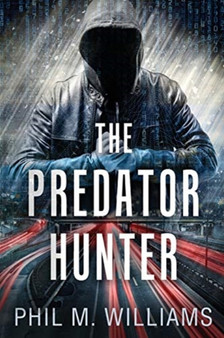 The Predator Hunter by Phil M Williams - Paperback
