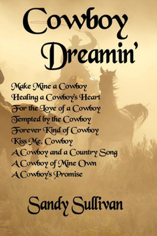 Cowboy Dreamin' by Sandy Sullivan - Paperback