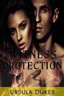 Witness Protection by Ursula Dukes - Paperback