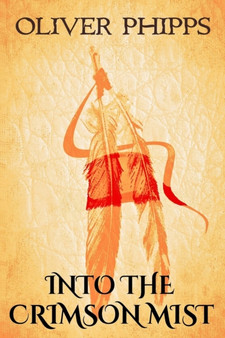 Into the Crimson Mist by Oliver Phipps - Paperback