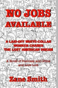No Jobs Available : A Laid-off White... by Zane Smith - Paperback