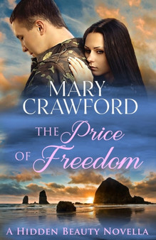 The Price of Freedom : 2 by Mary Crawford - Paperback