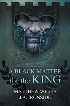 A Black Matter for the King by Matthew Willis - Paperback