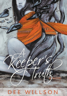 A Keeper's Truth by Dee Willson - Hardback