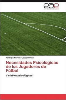 Necesidades Psicologicas de los Jugadores de Futbol by Martins Henrique - Paperback