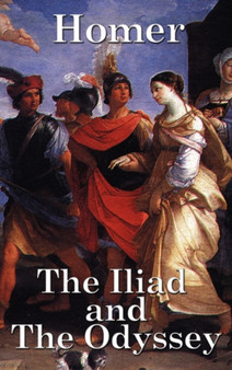 The Iliad and the Odyssey by Homer - Hardback