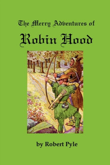 The Merry Adventures of Robin Hood by Robert Pyle - Paperback