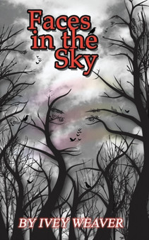 Faces in the Sky by Ivey Weaver - Paperback
