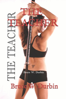 The Teacher by Bruce W Durbin - Paperback