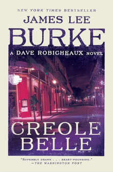 Creole Belle : A Dave Robicheaux Novel by James Lee Burke - Paperback