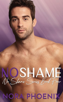 No Shame : 4 by Nora Phoenix - Paperback