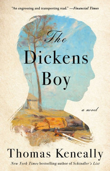 The Dickens Boy : A Novel by Thomas Keneally - Paperback