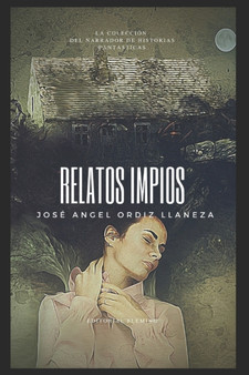 Relatos impios by Jose Angel Ordiz - Paperback