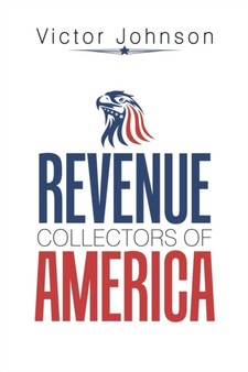 Revenue Collectors of America by Victor Johnson - Paperback