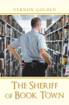 The Sheriff of Book Town by Vernon Golden - Paperback