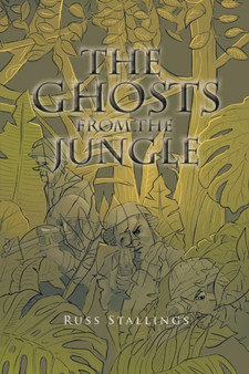 The Ghosts from the Jungle by Russ Stallings - Paperback